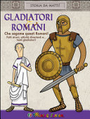 Copertina  Gladiatori & romani : che sagome questi romani!