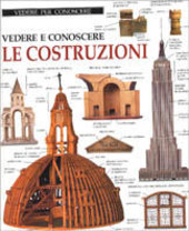 Copertina  Vedere e conoscere le costruzioni [traduzione Lucia Invernizzi]
