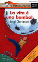 Copertina  La vita è una bomba!