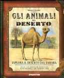Copertina  Gli animali del deserto : esplora il deserto del Sahara