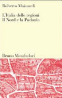 Copertina  L'Italia delle regioni : Il Nord e la Padania