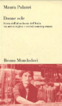 Copertina  Donne sole : storie dell'altra faccia dell'Italia tra antico regime e societa contemporanea