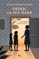 copertina Prendi la mia mano : romanzo