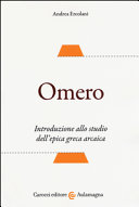 Copertina  Omero : introduzione allo studio dell'epica greca arcaica