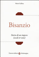 Copertina  Bisanzio : storia di un impero (secoli 4.-13.)
