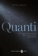 Copertina  Quanti : la straordinaria storia della meccanica quantistica