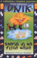 Copertina  Unik storia di un figlio unico