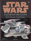 Copertina  Star wars : l'attacco dei cloni : dentro le astronavi