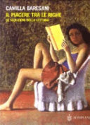 Copertina  Il piacere tra le righe : le seduzioni della lettura
