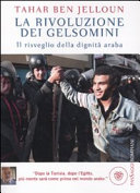 Copertina  La rivoluzione dei gelsomini : il risveglio della dignità araba