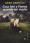 Copertina  Cosa fare a Faenza quando sei morto