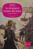 Copertina  Lo straniero venuto dal mare : un romanzo della Cornovaglia, 1810-1811