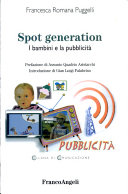 Copertina  Spot generation : i bambini e la pubblicità