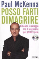 Copertina  Posso farti dimagrire : con un CD di programmazione mentale per perdere peso