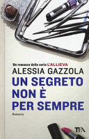 Copertina  Un segreto non è per sempre : romanzo