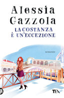 Copertina  La Costanza è un'eccezione : romanzo