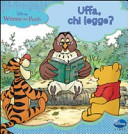 Copertina  Winnie the Pooh : Uffa, chi legge?