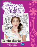 Copertina  Violetta: il mio diario, i miei segreti, i miei sogni