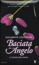 Copertina  Baciata da un angelo : il potere dell'amore : romanzo