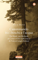 Copertina  Camminando fra i boschi e l'acqua : da Hoek van Holland al Corno d'Oro sulle tracce di Patrick Leigh Fermor