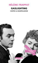 Copertina  Gaslighting : contro la manipolazione