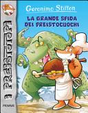 Copertina  La grande sfida dei preistocuochi