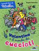 Copertina  Valentina e il mondo dei cuccioli