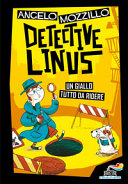Copertina  Detective Linus : [un giallo tutto da ridere]