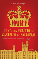 Copertina  Cena con delitto al castello di Balmoral