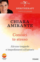 Copertina  Conosci te stesso : alcune trappole e impedimenti all'amore