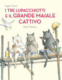 Copertina  I tre lupacchiotti e il grande maiale cattivo