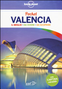 Copertina  Valencia : il meglio da vivere, da scoprire