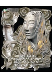 Copertina  Artisti italiani contemporanei a Praga = Současní italští umělci v Praze