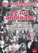 Copertina  Le tue antenate : donne pioniere nella società e nella scienza dall'antichità ai giorni nostri