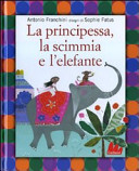 Copertina  La principessa, la scimmia e l'elefante