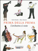 Copertina  Prima della prima : l'orchestra si veste