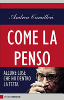 Copertina  Come la penso : [alcune cose che ho dentro la testa]