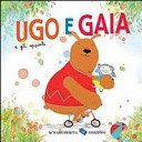 Copertina  Ugo e Gaia e gli opposti