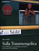 Copertina  Sulla Transmongolica : oltre 9000 km in treno da Mosca a Pechino sulle orme di Gengis Khan