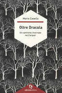 Copertina  Oltre Dracula : un cammino invernale nei Carpazi