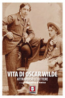 Copertina  Vita di Oscar Wilde attraverso le lettere