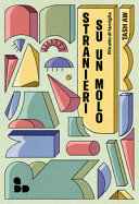 Copertina  Stranieri su un molo : ritratto di famiglia