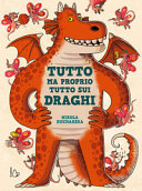 Copertina  Tutto ma proprio tutto sui draghi