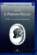 Copertina  Il perdono negato : Ovidio e la corrente filoantoniana