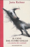 Copertina  Il cane dal cuore giallo, o La storia dei contrari