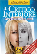 Copertina  Il critico interiore : mai più contro noi stessi