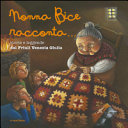 Copertina  Nonna Bice racconta... : storie, leggende e fiabe del Friuli Venezia Giulia