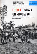 Copertina  Fucilati senza un processo : il Memoriale Tommasi sulle esecuzioni sommarie nella Grande Guerra