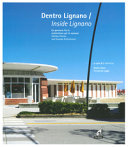 Copertina  Dentro Lignano : un percorso fra le architetture per le vacanze = Inside Lignano : holiday homes and seaside architecture