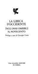 Copertina  La lirica d'occidente : dagli inni omerici al Novecento
